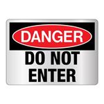 Danger Do Not Enter Reflective Sign